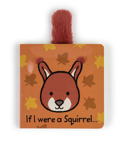 If I were a Squirrel Board Book